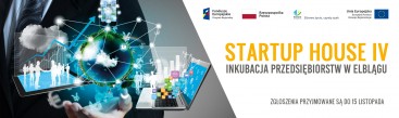 Zgłoś swoją firmę do projektu "STARTUP HOUSE IV - Inkubacja przedsiębiorstw w Elblągu". Od 1 października ruszyła rekrutacja!