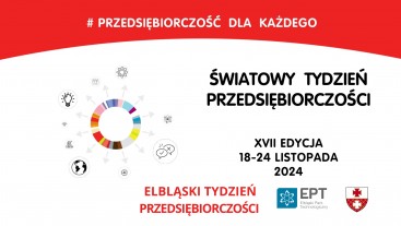 Elbląski Tydzień Przedsiębiorczości w Elbląskim Parku Technologicznym w dniach 18 -22 listopada 2024 r.